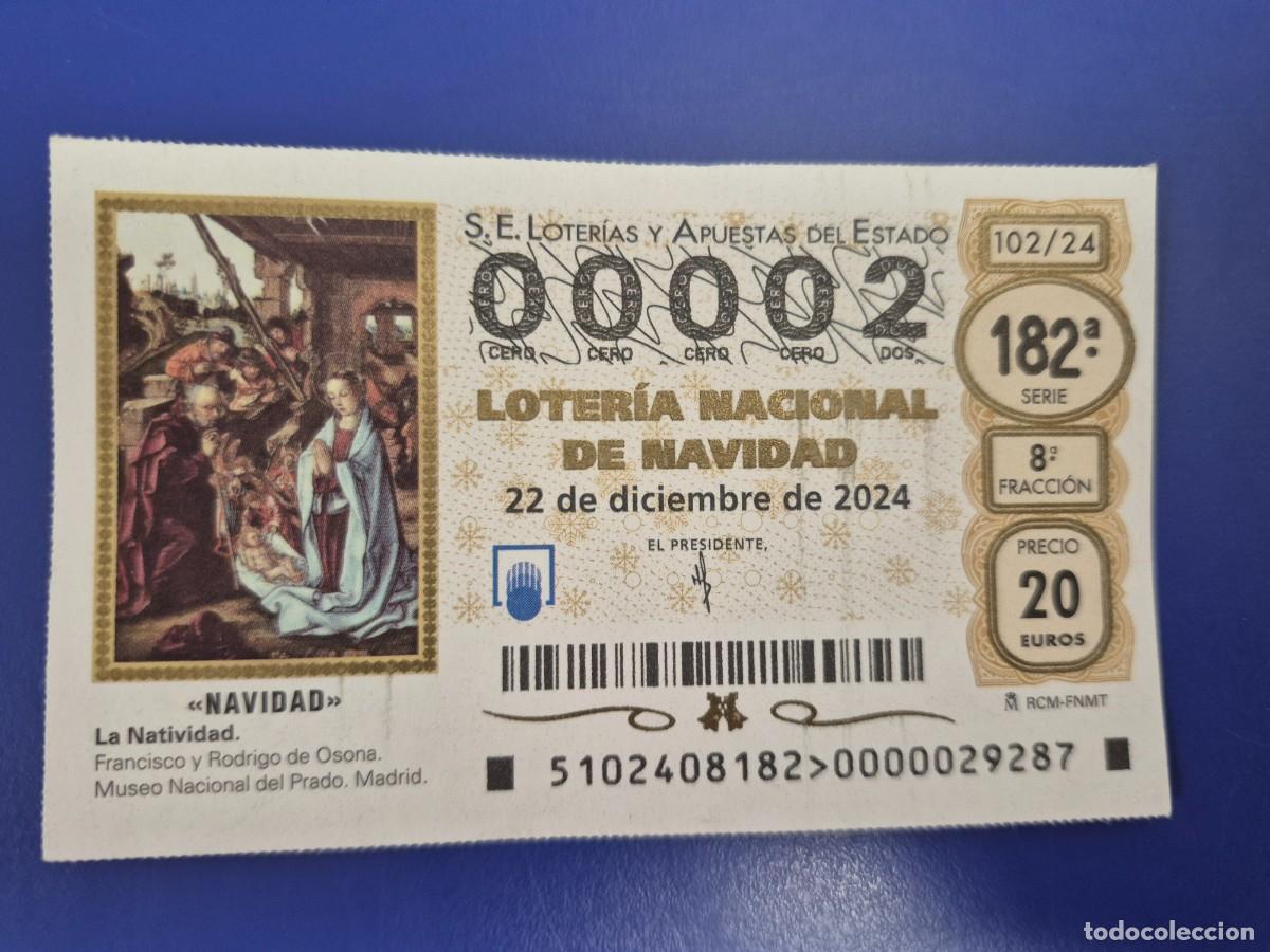 Loter&iacute;a nacional: LOTERIA NACIONAL A&Ntilde;O 2024 SORTEO 102 NAVIDAD NUMERO BAJO 00002