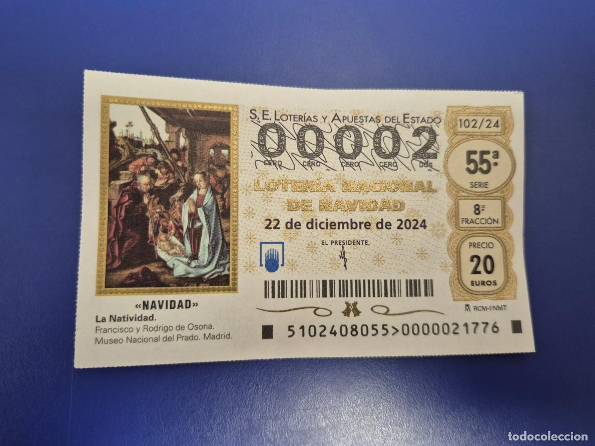 Loter&iacute;a nacional: LOTERIA NACIONAL A&Ntilde;O 2024 SORTEO 102 NAVIDAD NUMERO BAJO 00002
