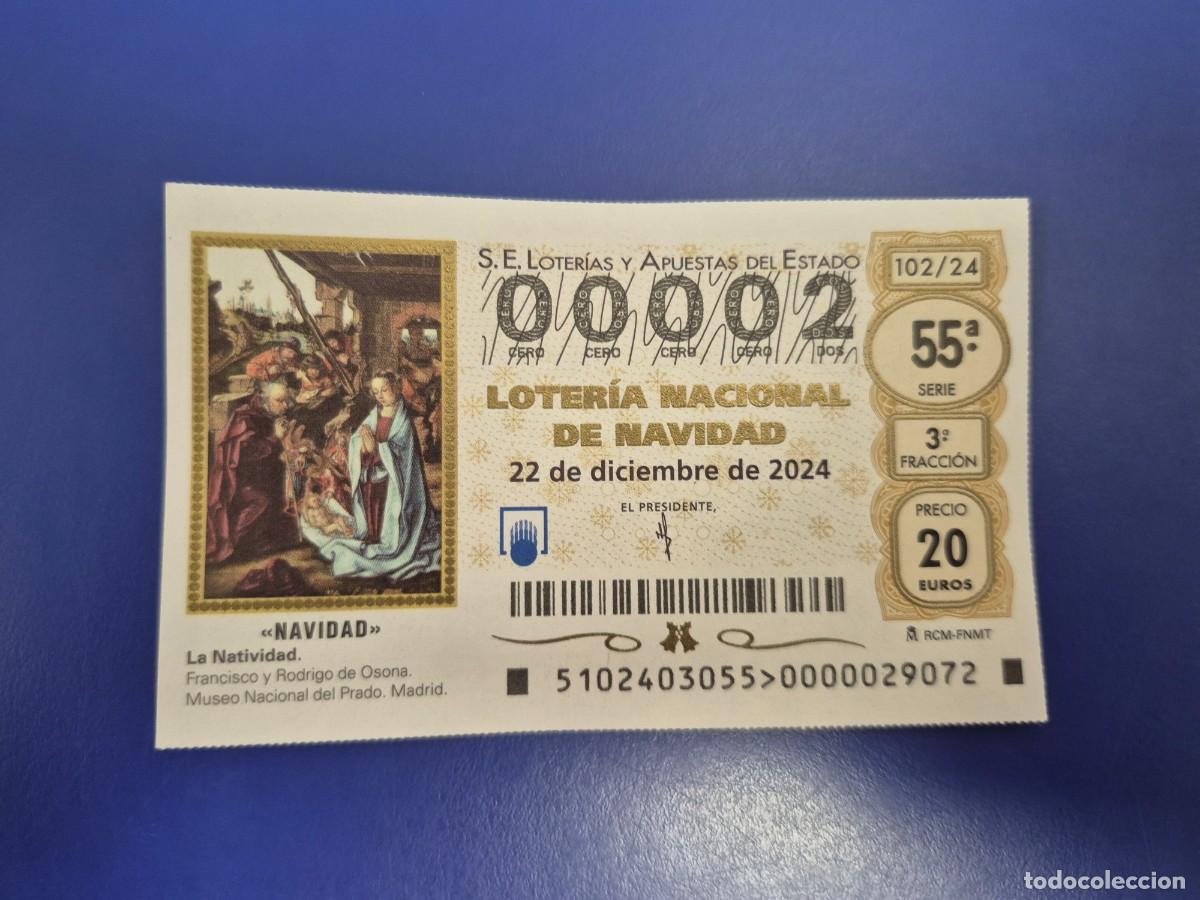 Loter&iacute;a nacional: LOTERIA NACIONAL A&Ntilde;O 2024 SORTEO 102 NAVIDAD NUMERO BAJO 00002