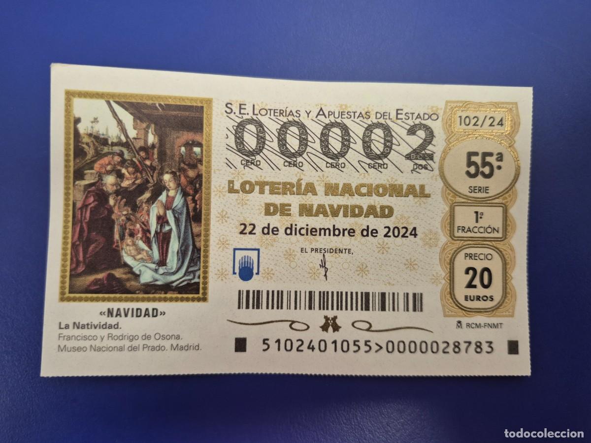 Loter&iacute;a nacional: LOTERIA NACIONAL A&Ntilde;O 2024 SORTEO 102 NAVIDAD NUMERO BAJO 00002