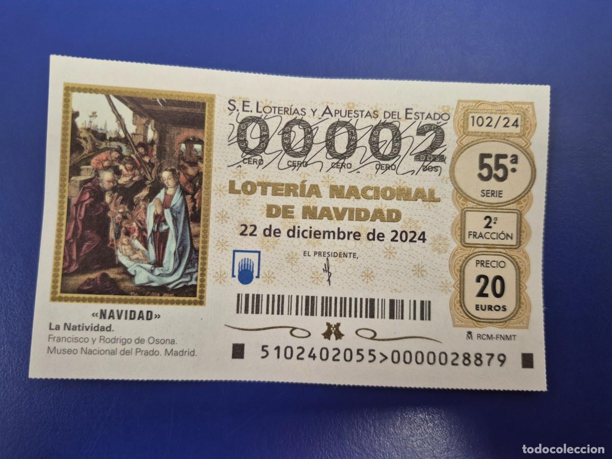 Loter&iacute;a nacional: LOTERIA NACIONAL A&Ntilde;O 2024 SORTEO 102 NAVIDAD NUMERO BAJO 00002