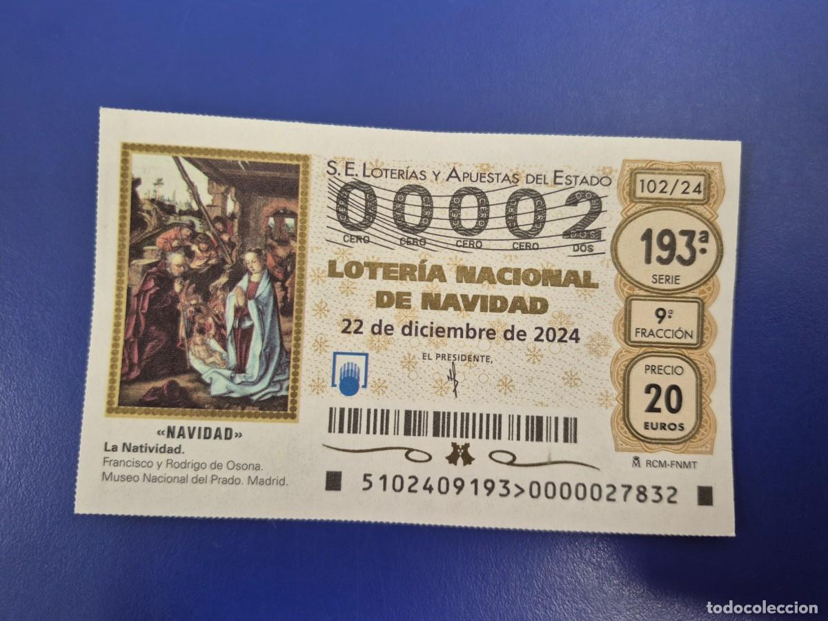 Loter&iacute;a nacional: LOTERIA NACIONAL A&Ntilde;O 2024 SORTEO 102 NAVIDAD NUMERO BAJO 00002