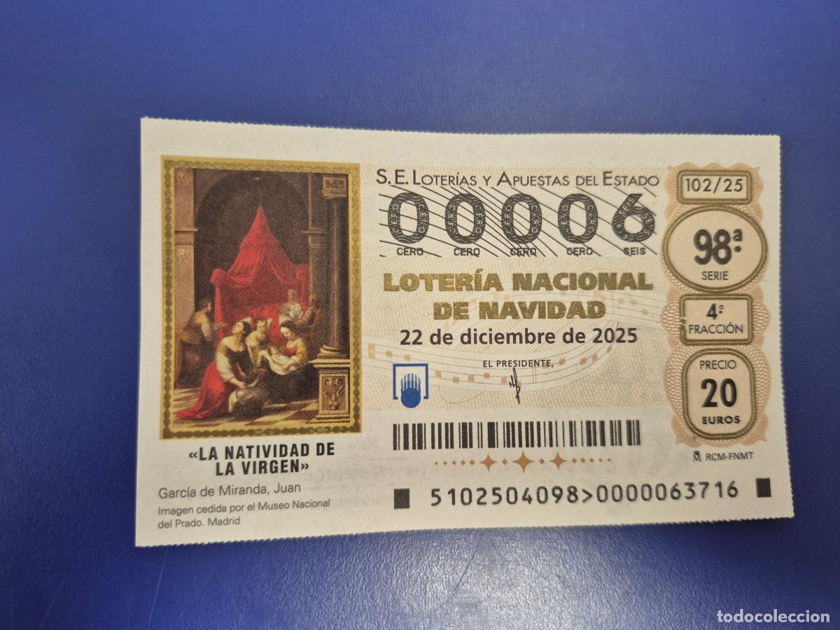 Loter&iacute;a nacional: LOTERIA NACIONAL A&Ntilde;O 2025 SORTEO 102 NAVIDAD NUMERO BAJO 00006