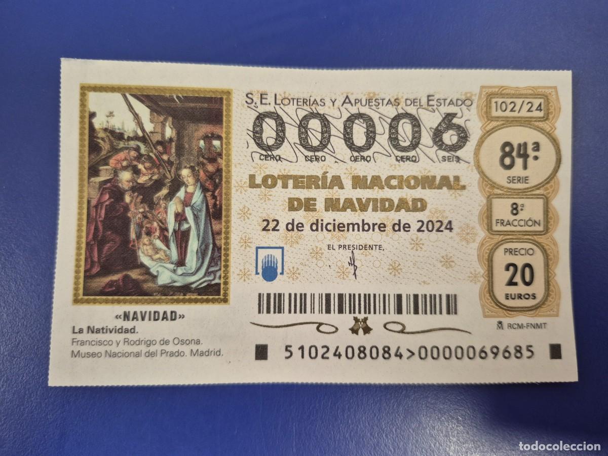 Loter&iacute;a nacional: LOTERIA NACIONAL A&Ntilde;O 2024 SORTEO 102 NAVIDAD NUMERO BAJO 00006