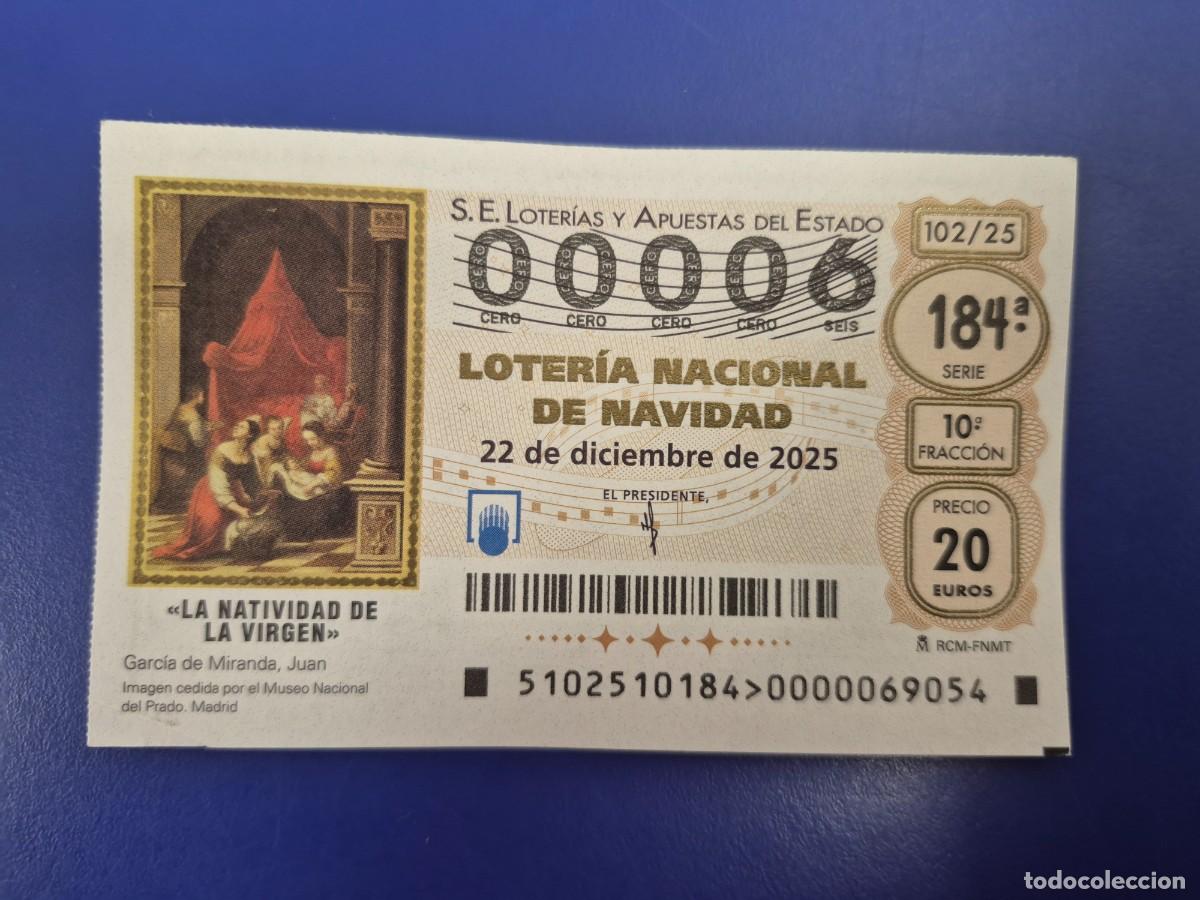 Loter&iacute;a nacional: LOTERIA NACIONAL A&Ntilde;O 2025 SORTEO 102 NAVIDAD NUMERO BAJO 00006