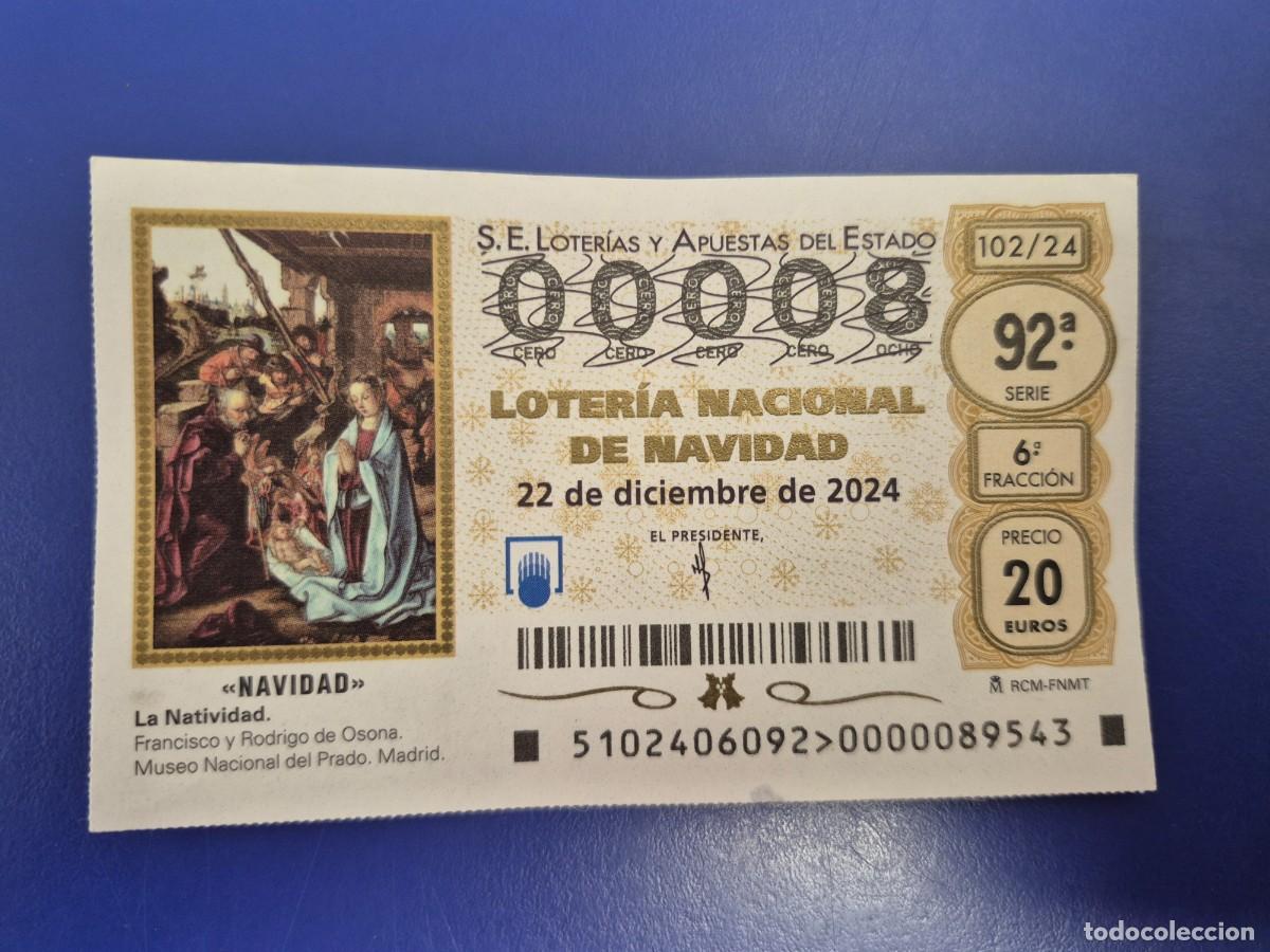 Loter&iacute;a nacional: LOTERIA NACIONAL A&Ntilde;O 2024 SORTEO 102 NAVIDAD NUMERO BAJO 00008