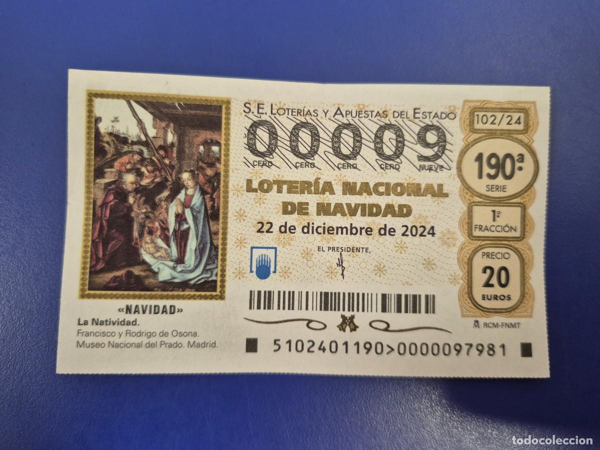 Loter&iacute;a nacional: LOTERIA NACIONAL A&Ntilde;O 2024 SORTEO 102 NAVIDAD NUMERO BAJO 00009