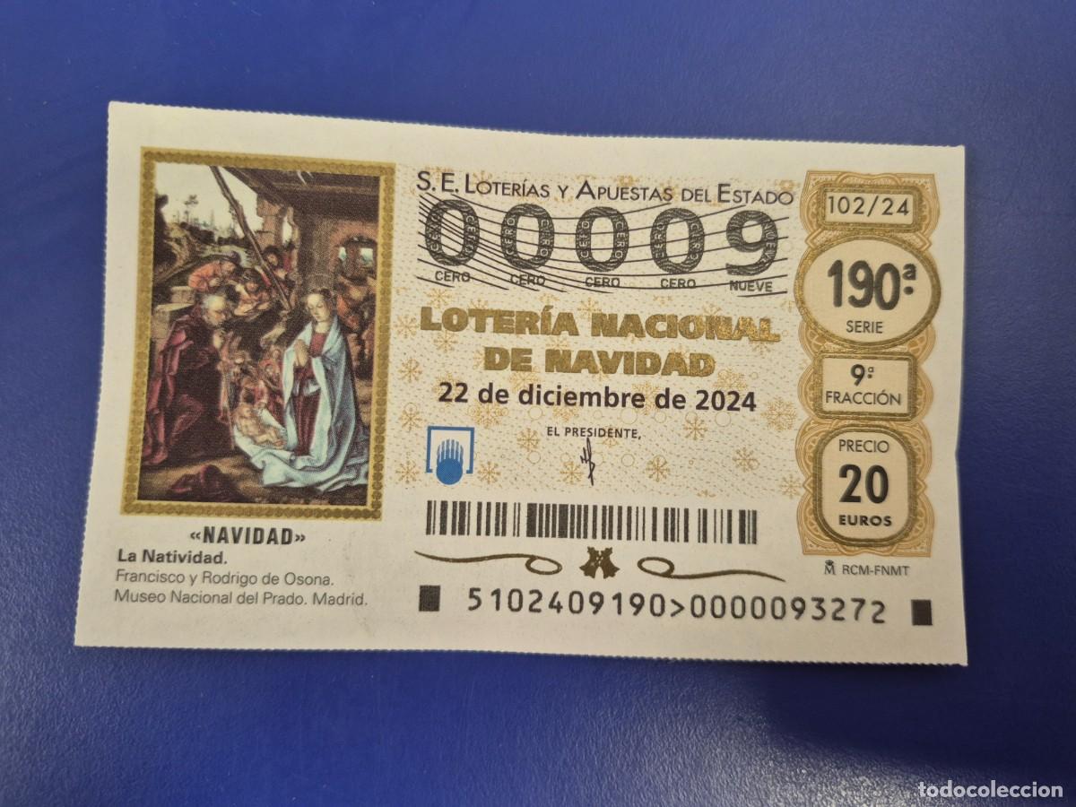 Loter&iacute;a nacional: LOTERIA NACIONAL A&Ntilde;O 2024 SORTEO 102 NAVIDAD NUMERO BAJO 00009