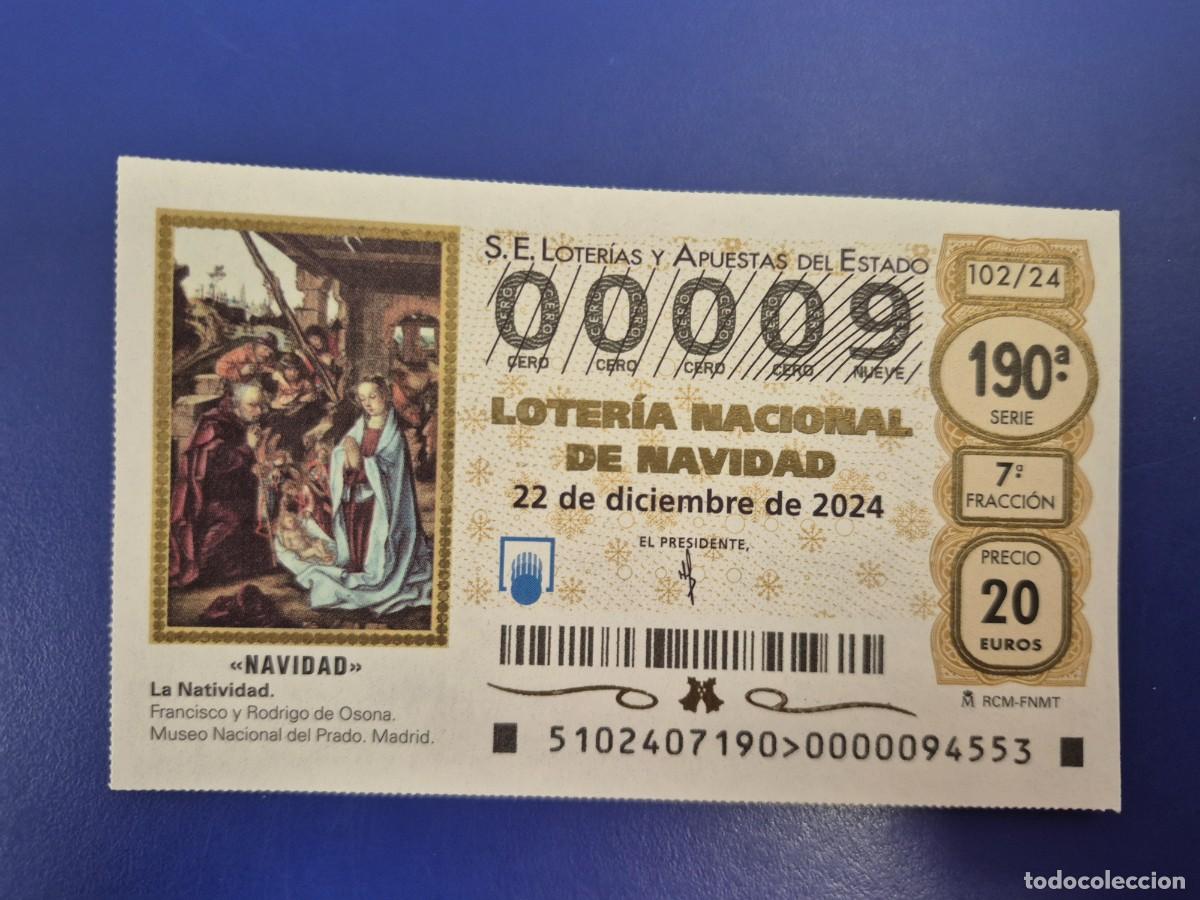 Loter&iacute;a nacional: LOTERIA NACIONAL A&Ntilde;O 2024 SORTEO 102 NAVIDAD NUMERO BAJO 00009