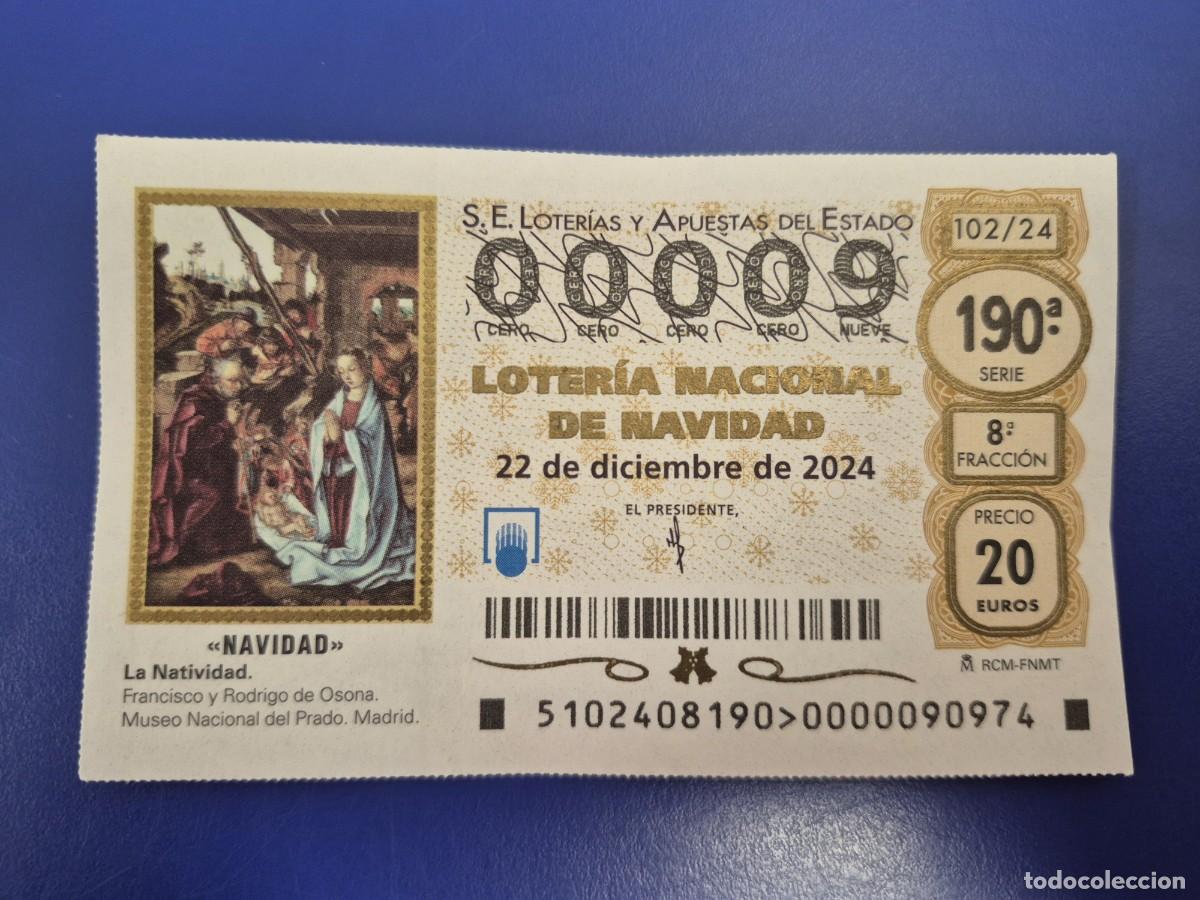 Loter&iacute;a nacional: LOTERIA NACIONAL A&Ntilde;O 2024 SORTEO 102 NAVIDAD NUMERO BAJO 00009