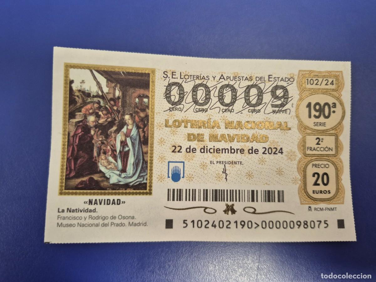 Loter&iacute;a nacional: LOTERIA NACIONAL A&Ntilde;O 2024 SORTEO 102 NAVIDAD NUMERO BAJO 00009