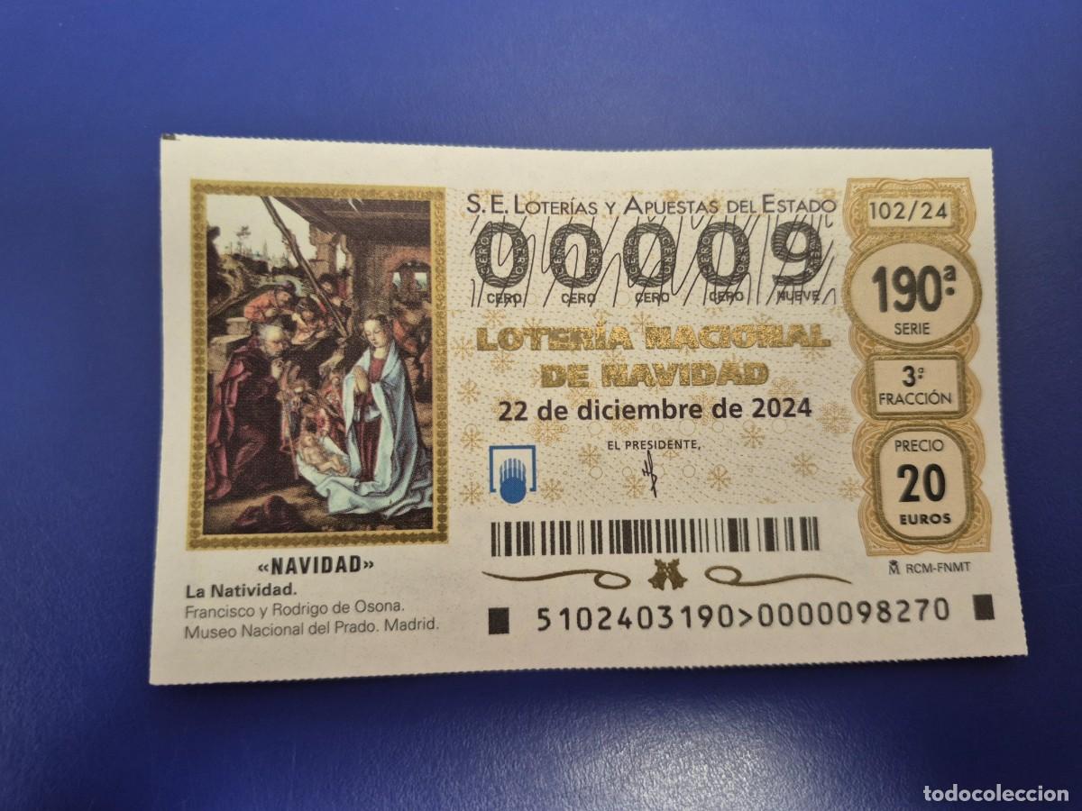 Loter&iacute;a nacional: LOTERIA NACIONAL A&Ntilde;O 2024 SORTEO 102 NAVIDAD NUMERO BAJO 00009