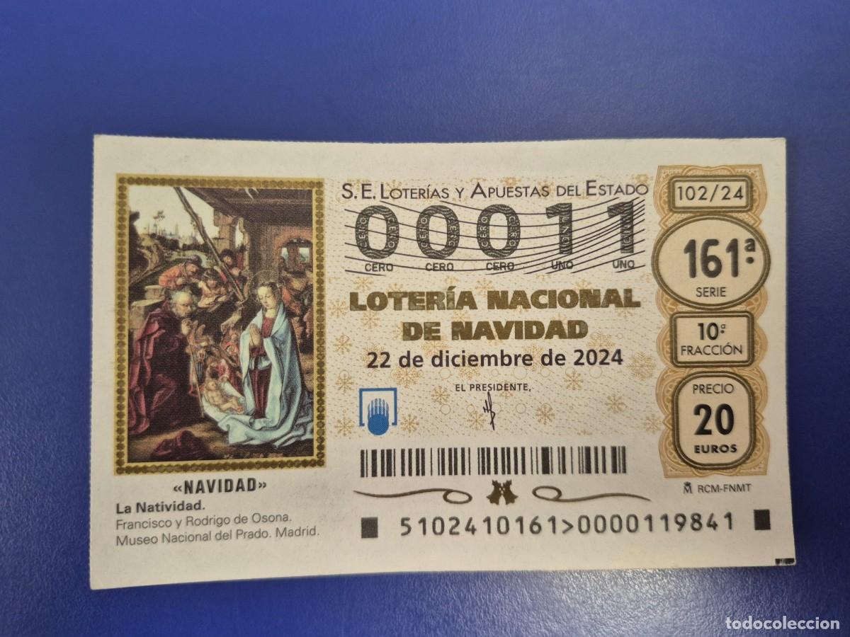 Loter&iacute;a nacional: LOTERIA NACIONAL A&Ntilde;O 2024 SORTEO 102 NAVIDAD NUMERO BAJO 00011