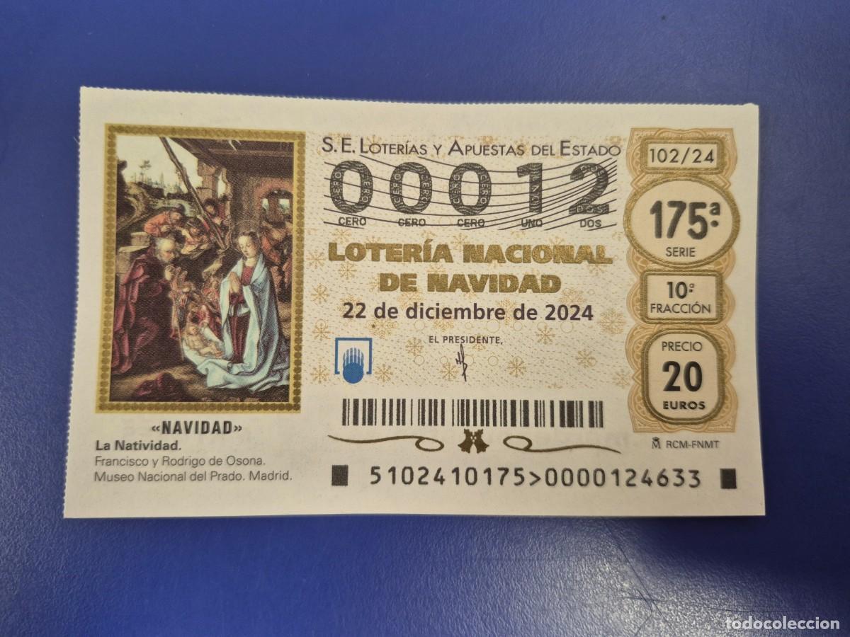 Loter&iacute;a nacional: LOTERIA NACIONAL A&Ntilde;O 2024 SORTEO 102 NAVIDAD NUMERO BAJO 00012