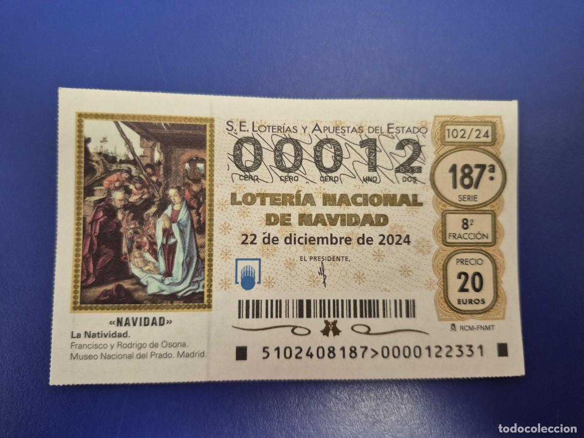 Loter&iacute;a nacional: LOTERIA NACIONAL A&Ntilde;O 2024 SORTEO 102 NAVIDAD NUMERO BAJO 00012