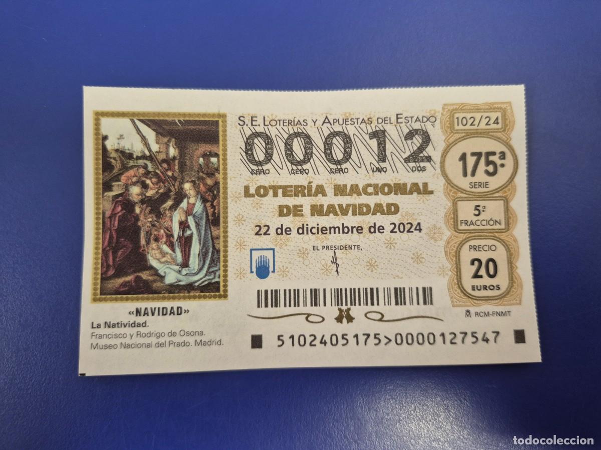 Loter&iacute;a nacional: LOTERIA NACIONAL A&Ntilde;O 2024 SORTEO 102 NAVIDAD NUMERO BAJO 00012