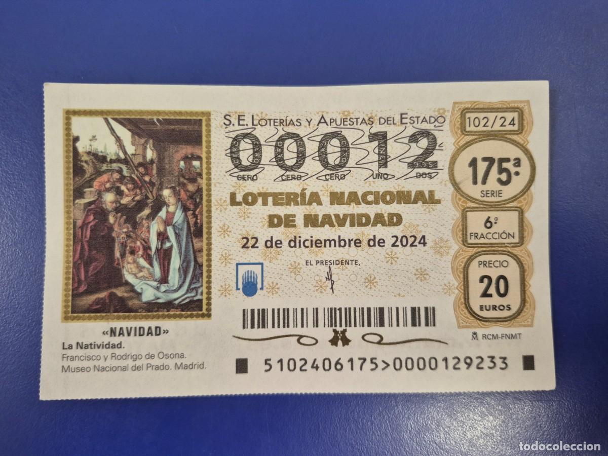 Loter&iacute;a nacional: LOTERIA NACIONAL A&Ntilde;O 2024 SORTEO 102 NAVIDAD NUMERO BAJO 00012