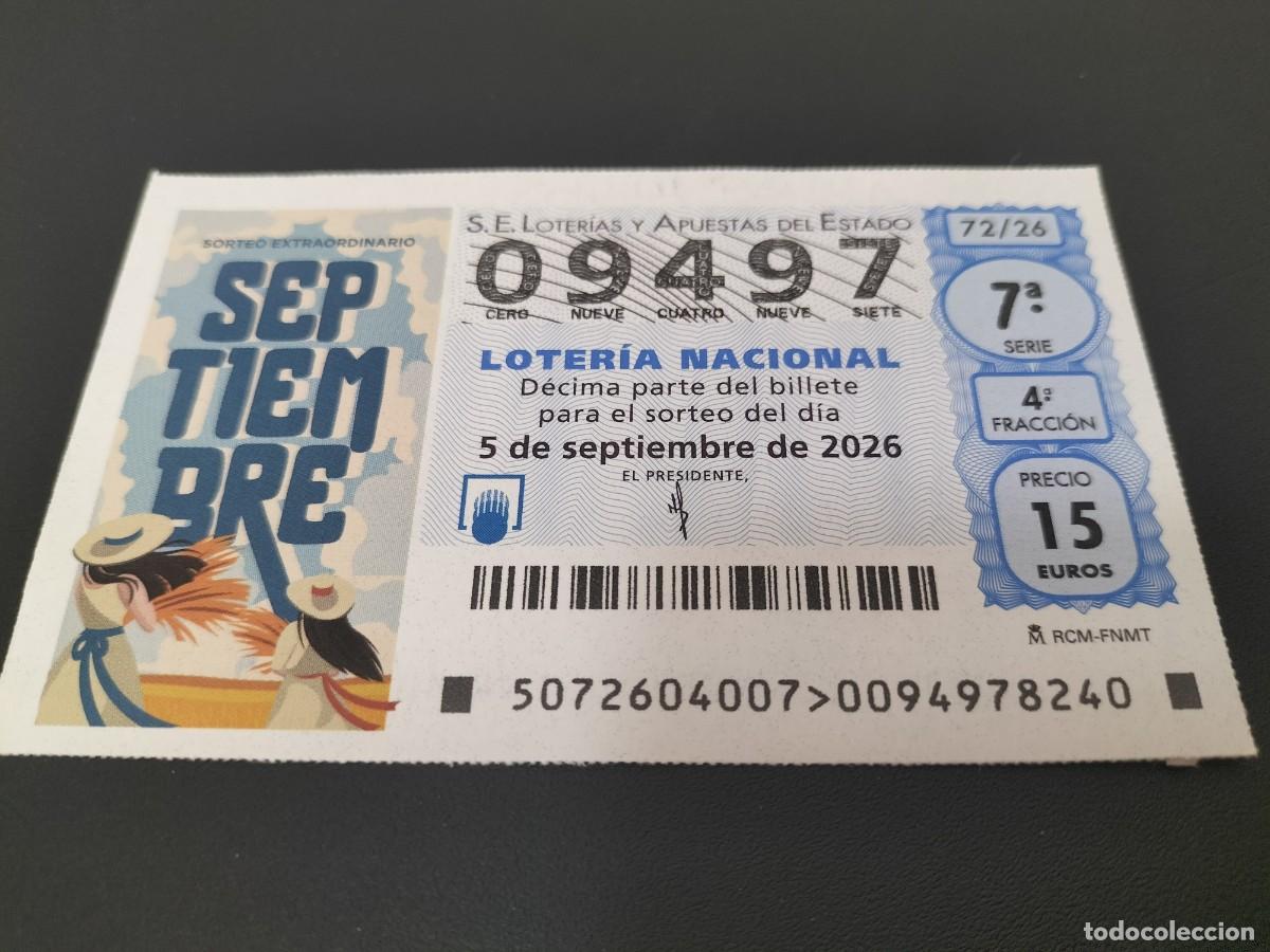 Loter&iacute;a nacional: 1 DECIMO LOTERIA NACIONAL SABADO 5 SEPTIEMBRE 2026 - 72/26 SORTEO EXTRAORDINARIO SEPTIEMBRE