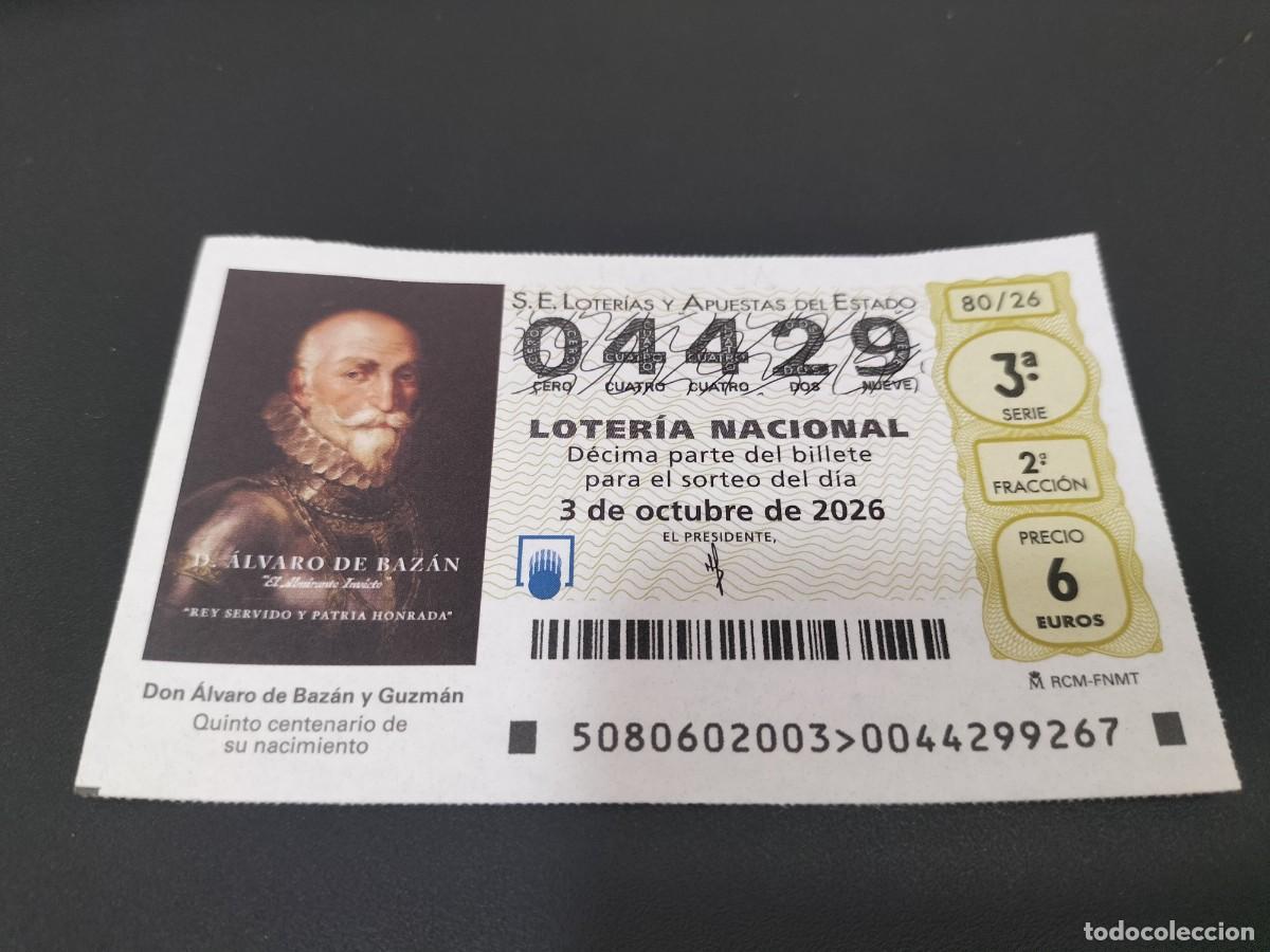 Loter&iacute;a nacional: 1 DECIMO LOTERIA NACIONAL SABADO 3 OCTUBRE 2026 80/26 DON &Aacute;LVARO DE BAZAN ( 5&deg; CENTENARIO