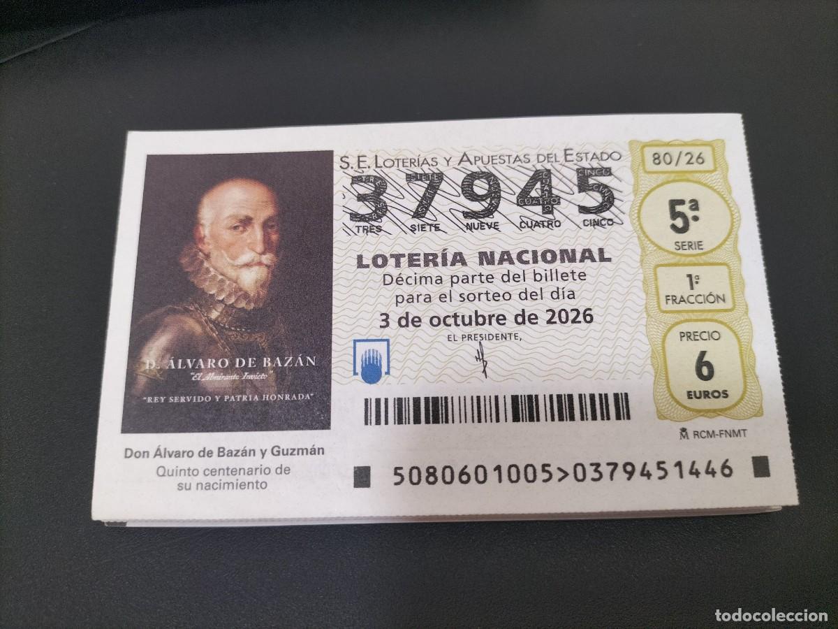 Loter&iacute;a nacional: 1 DECIMO LOTERIA NACIONAL SABADO 3 OCTUBRE 2026 80/26 DON &Aacute;LVARO DE BAZAN ( 5&deg; CENTENARIO