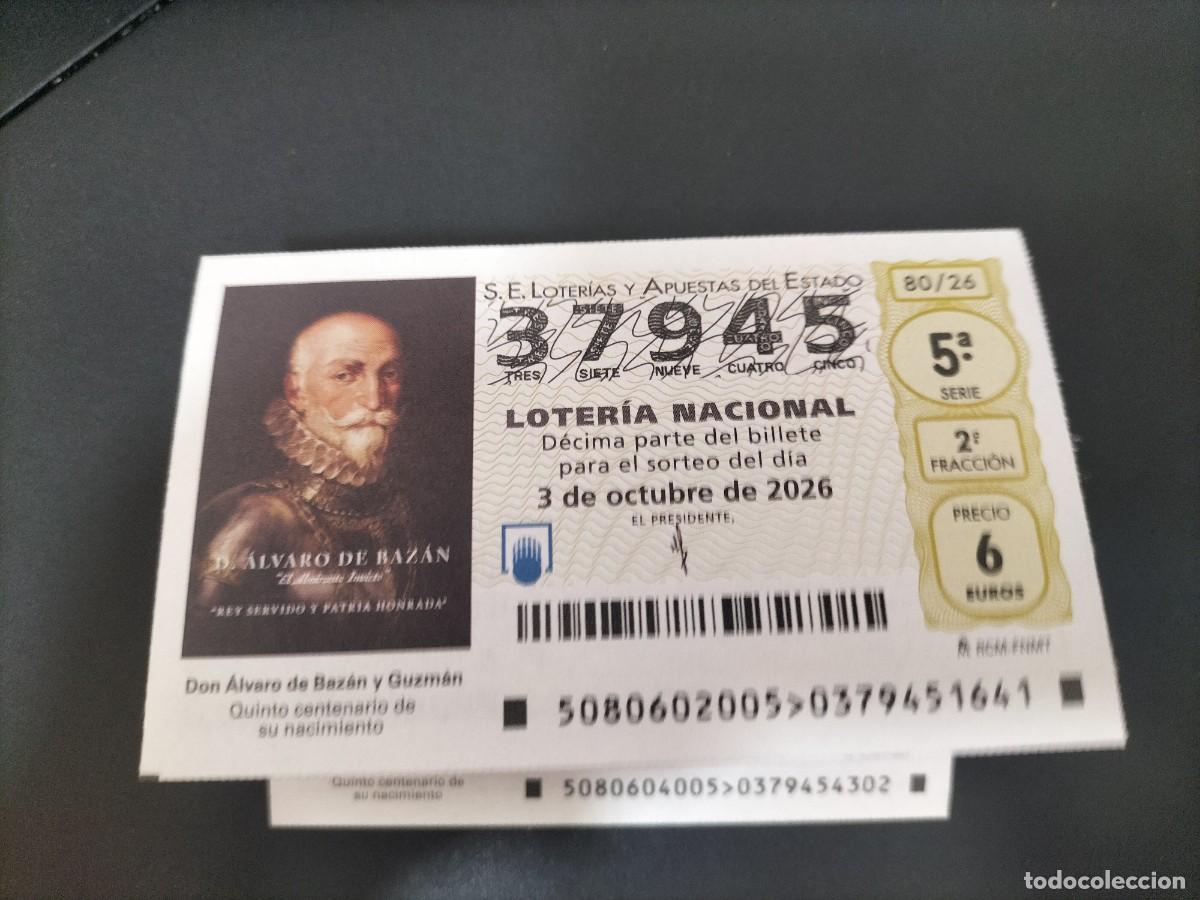 Loter&iacute;a nacional: 1 DECIMO LOTERIA NACIONAL SABADO 3 OCTUBRE 2026 80/26 DON &Aacute;LVARO DE BAZAN ( 5&deg; CENTENARIO