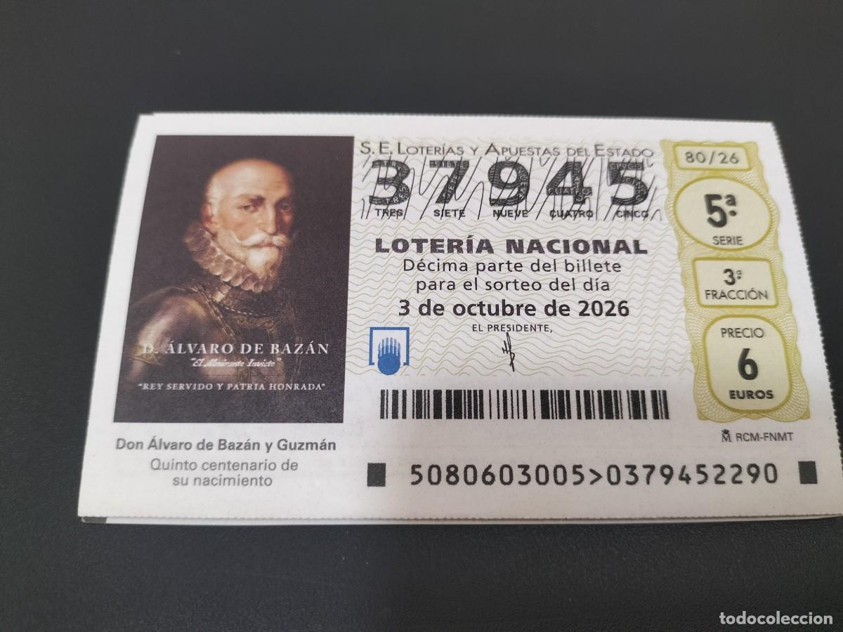 Loter&iacute;a nacional: 1 DECIMO LOTERIA NACIONAL SABADO 3 OCTUBRE 2026 80/26 DON &Aacute;LVARO DE BAZAN ( 5&deg; CENTENARIO