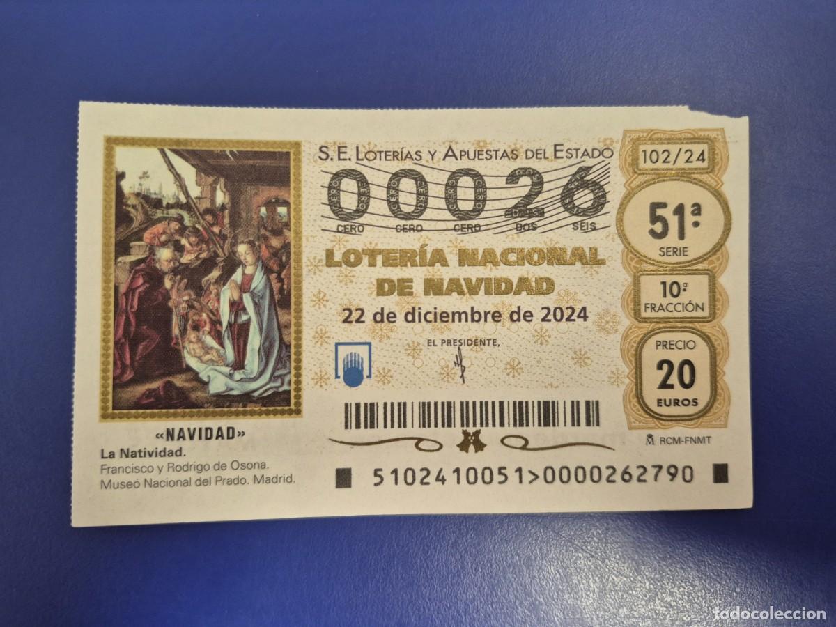 Loter&iacute;a nacional: LOTERIA NACIONAL A&Ntilde;O 2024 SORTEO 102 NAVIDAD NUMERO BAJO 00026