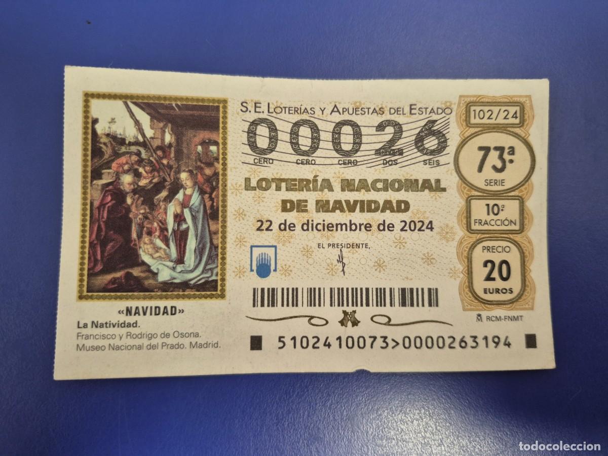 Loter&iacute;a nacional: LOTERIA NACIONAL A&Ntilde;O 2024 SORTEO 102 NAVIDAD NUMERO BAJO 00026