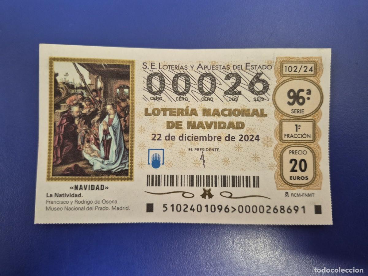Loter&iacute;a nacional: LOTERIA NACIONAL A&Ntilde;O 2024 SORTEO 102 NAVIDAD NUMERO BAJO 00026