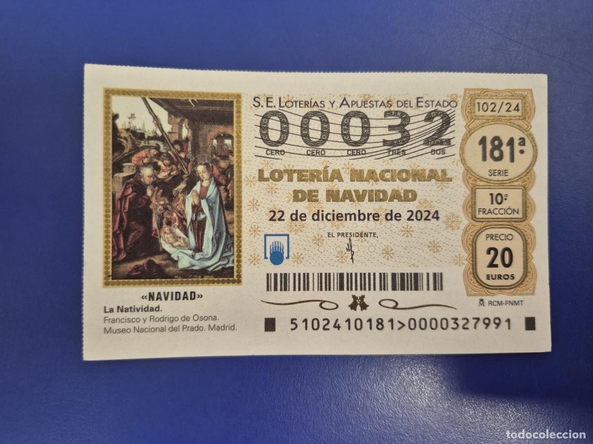 Loter&iacute;a nacional: LOTERIA NACIONAL A&Ntilde;O 2024 SORTEO 102 NAVIDAD NUMERO BAJO 00032