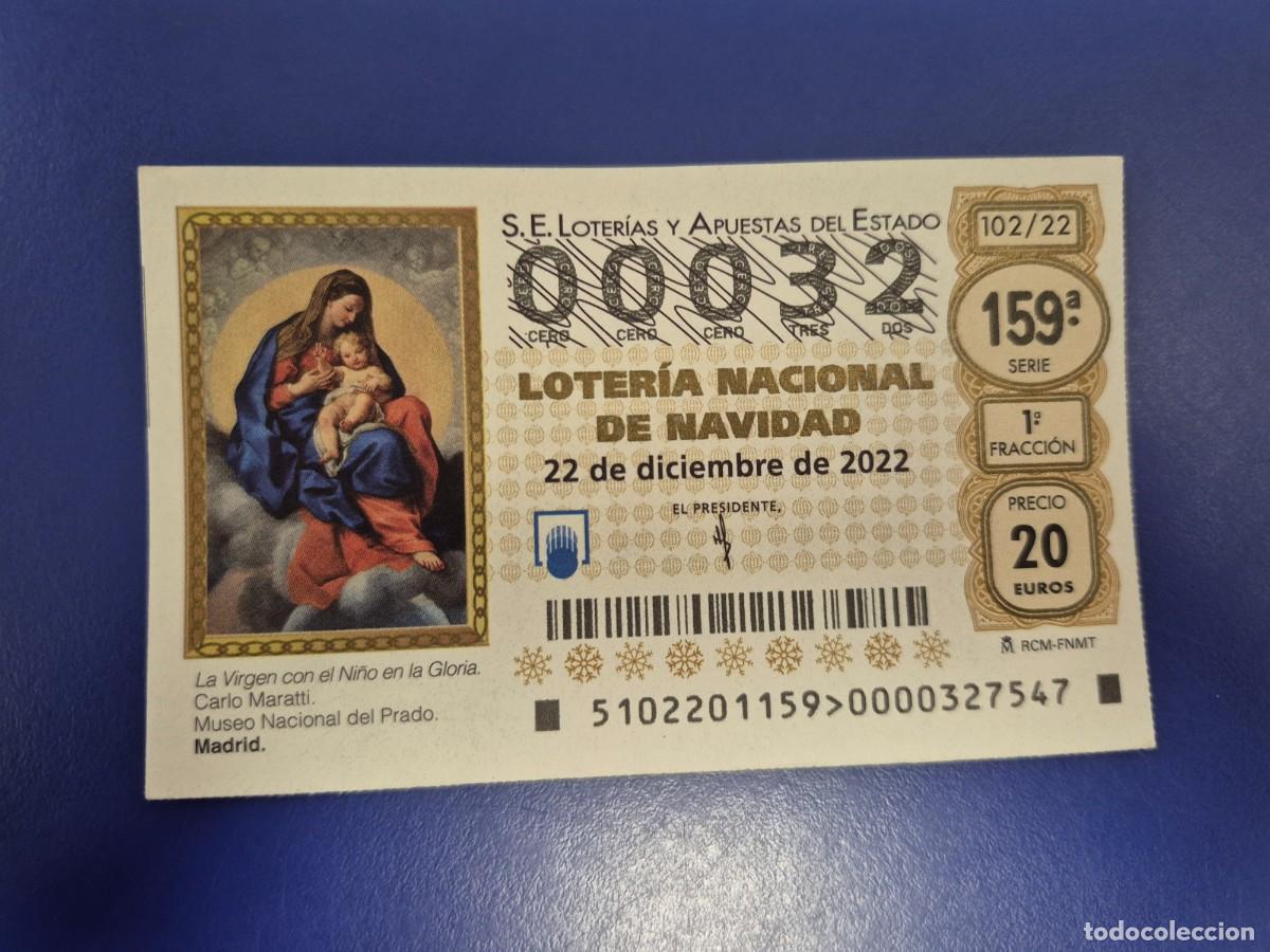 Loter&iacute;a nacional: LOTERIA NACIONAL A&Ntilde;O 2022 SORTEO 102 NAVIDAD NUMERO BAJO 00032