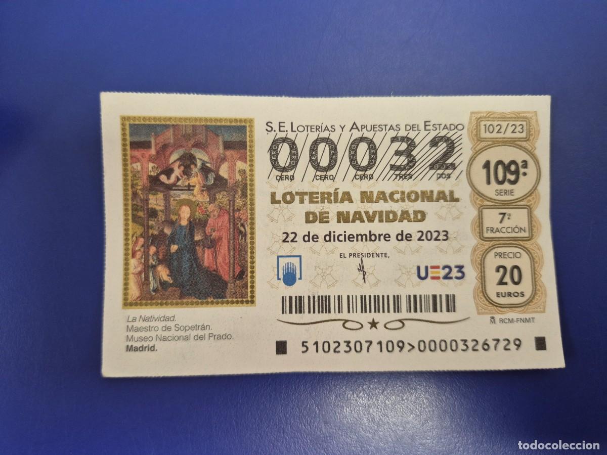 Loter&iacute;a nacional: LOTERIA NACIONAL A&Ntilde;O 2023 SORTEO 102 NAVIDAD NUMERO BAJO 00032