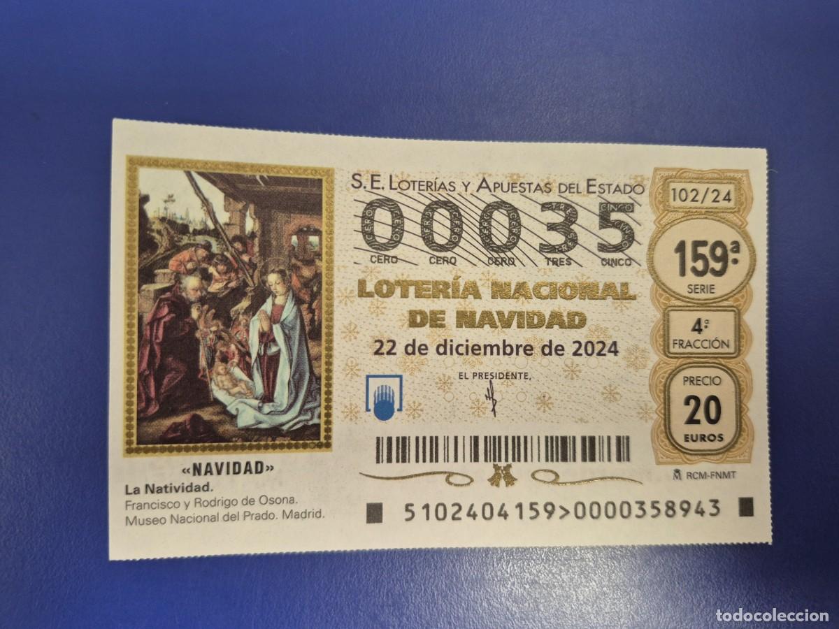 Loter&iacute;a nacional: LOTERIA NACIONAL A&Ntilde;O 2024 SORTEO 102 NAVIDAD NUMERO BAJO 00035