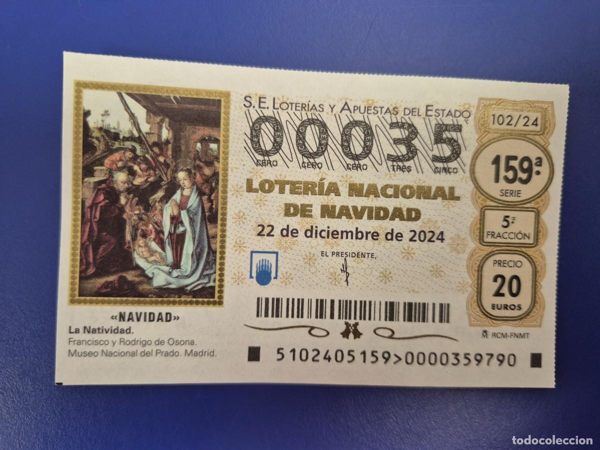 Loter&iacute;a nacional: LOTERIA NACIONAL A&Ntilde;O 2024 SORTEO 102 NAVIDAD NUMERO BAJO 00035