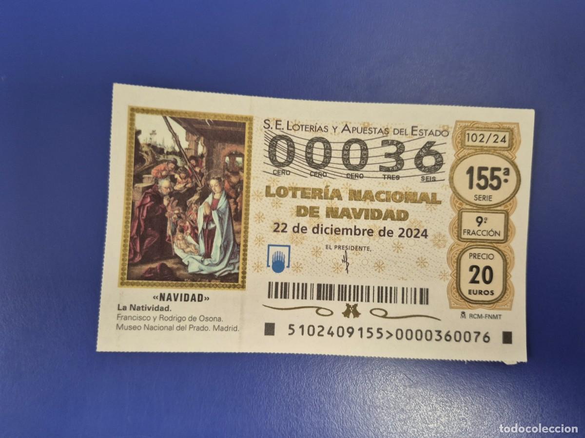 Loter&iacute;a nacional: LOTERIA NACIONAL A&Ntilde;O 2024 SORTEO 102 NAVIDAD NUMERO BAJO 00036