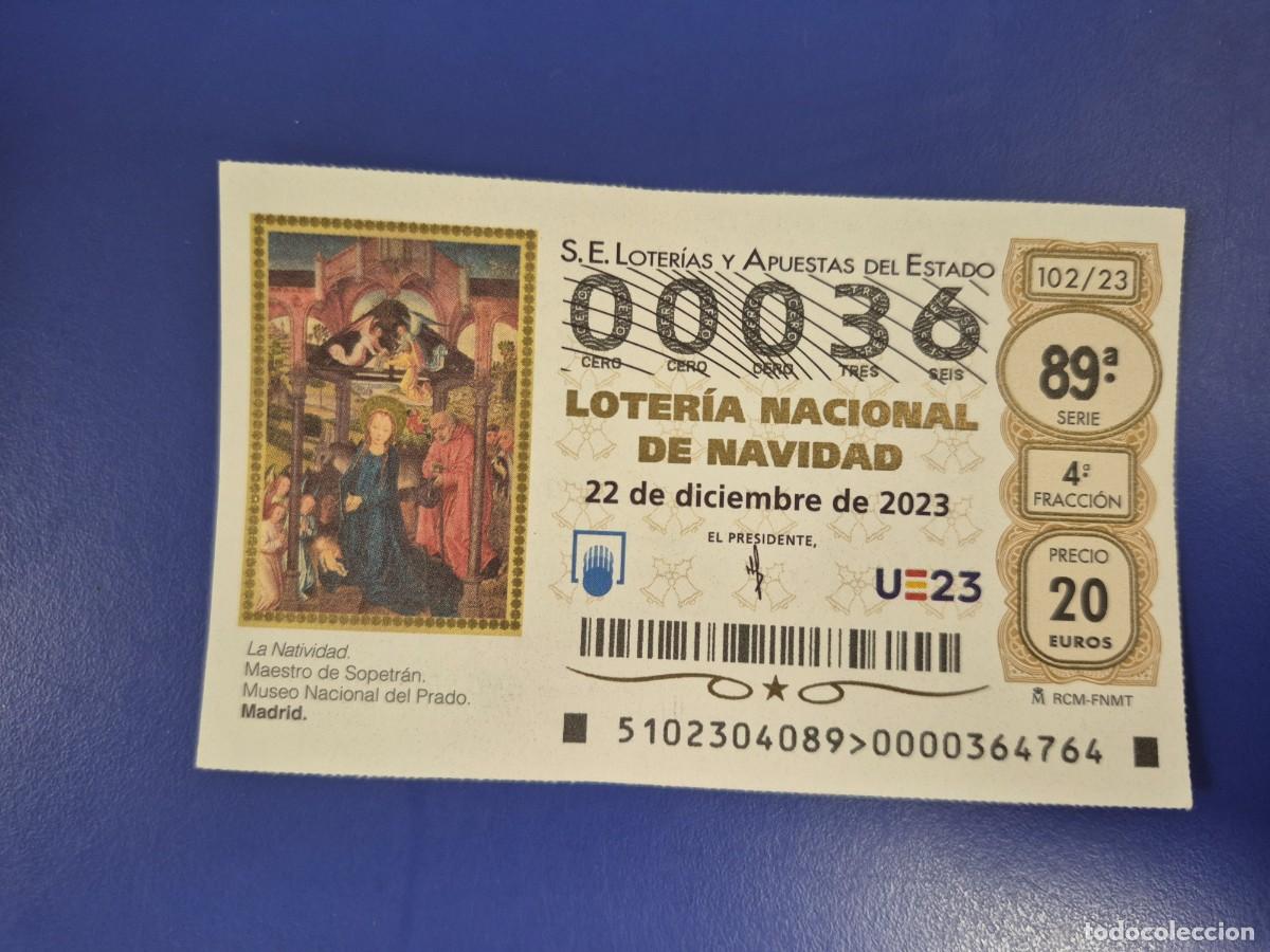 Loter&iacute;a nacional: LOTERIA NACIONAL A&Ntilde;O 2023 SORTEO 102 NAVIDAD NUMERO BAJO 00036