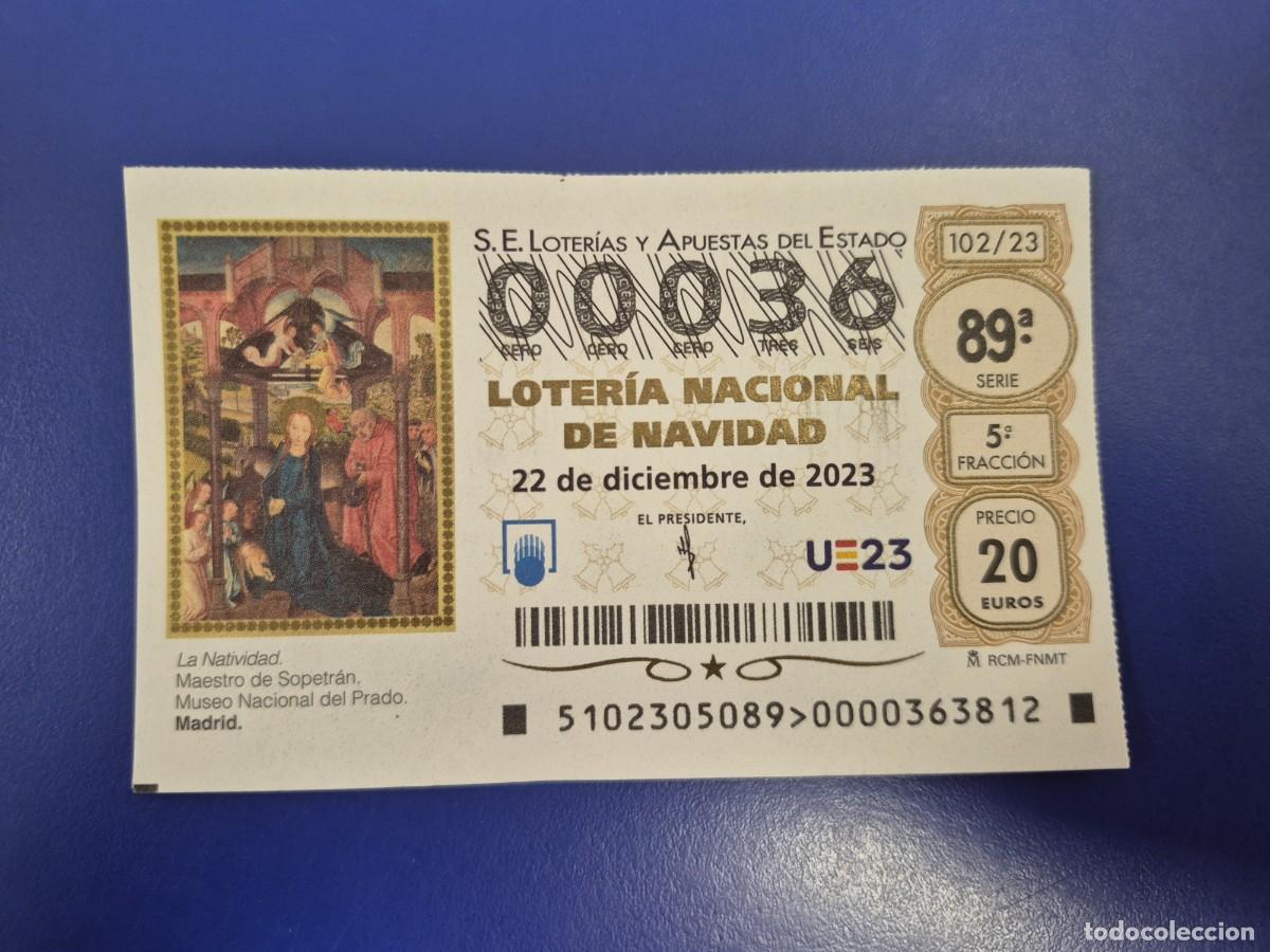 Loter&iacute;a nacional: LOTERIA NACIONAL A&Ntilde;O 2023 SORTEO 102 NAVIDAD NUMERO BAJO 00036