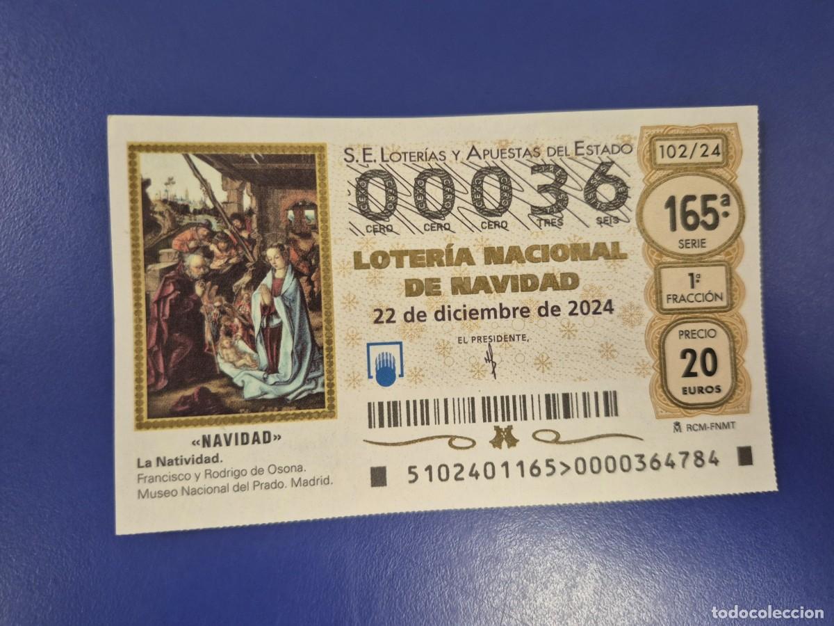 Loter&iacute;a nacional: LOTERIA NACIONAL A&Ntilde;O 2024 SORTEO 102 NAVIDAD NUMERO BAJO 00036