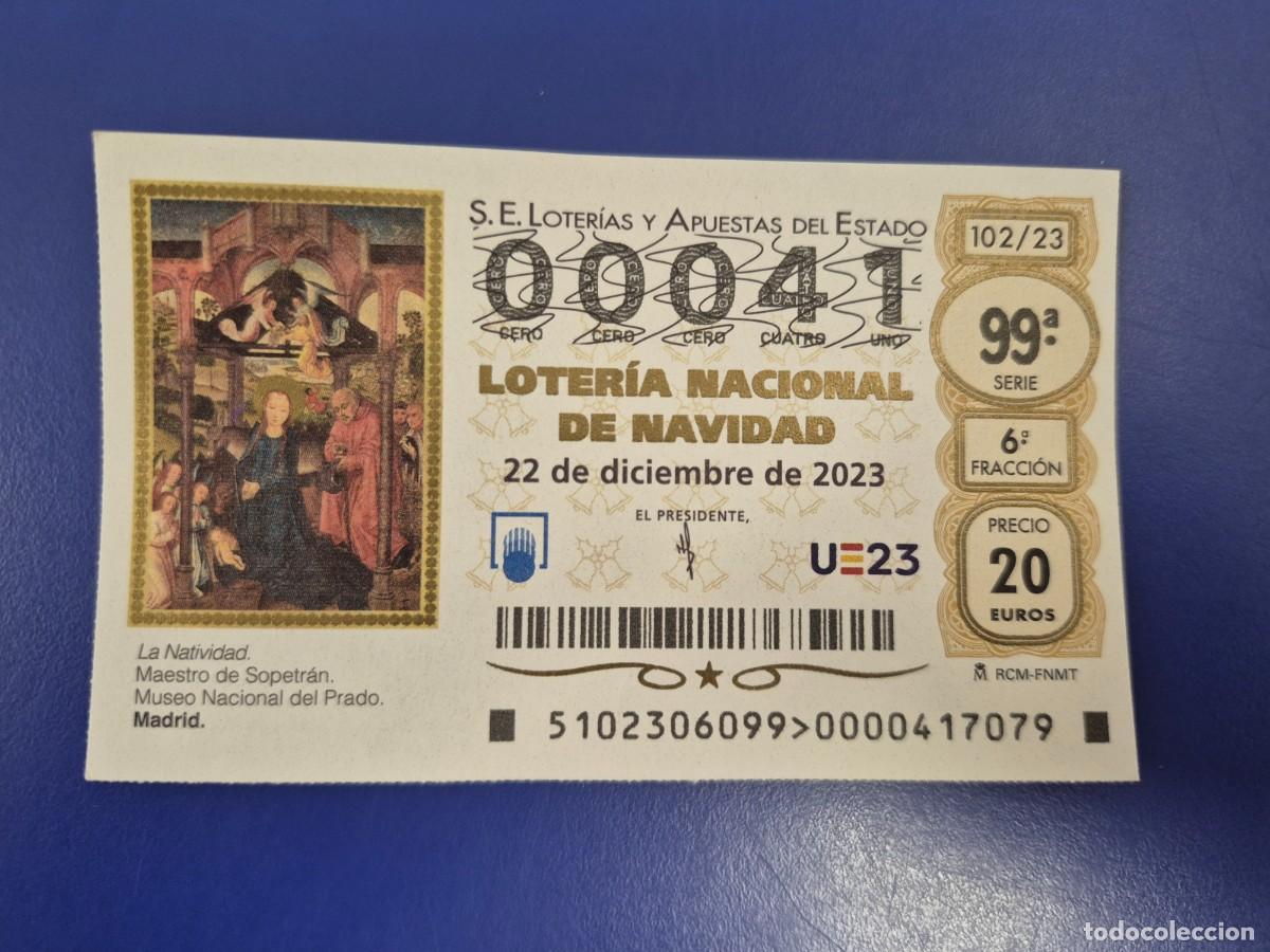 Loter&iacute;a nacional: LOTERIA NACIONAL A&Ntilde;O 2023 SORTEO 102 NAVIDAD NUMERO BAJO 00041