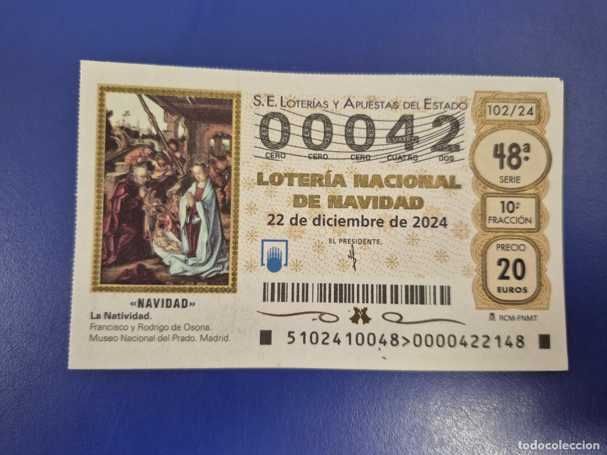 Loter&iacute;a nacional: LOTERIA NACIONAL A&Ntilde;O 2024 SORTEO 102 NAVIDAD NUMERO BAJO 00042