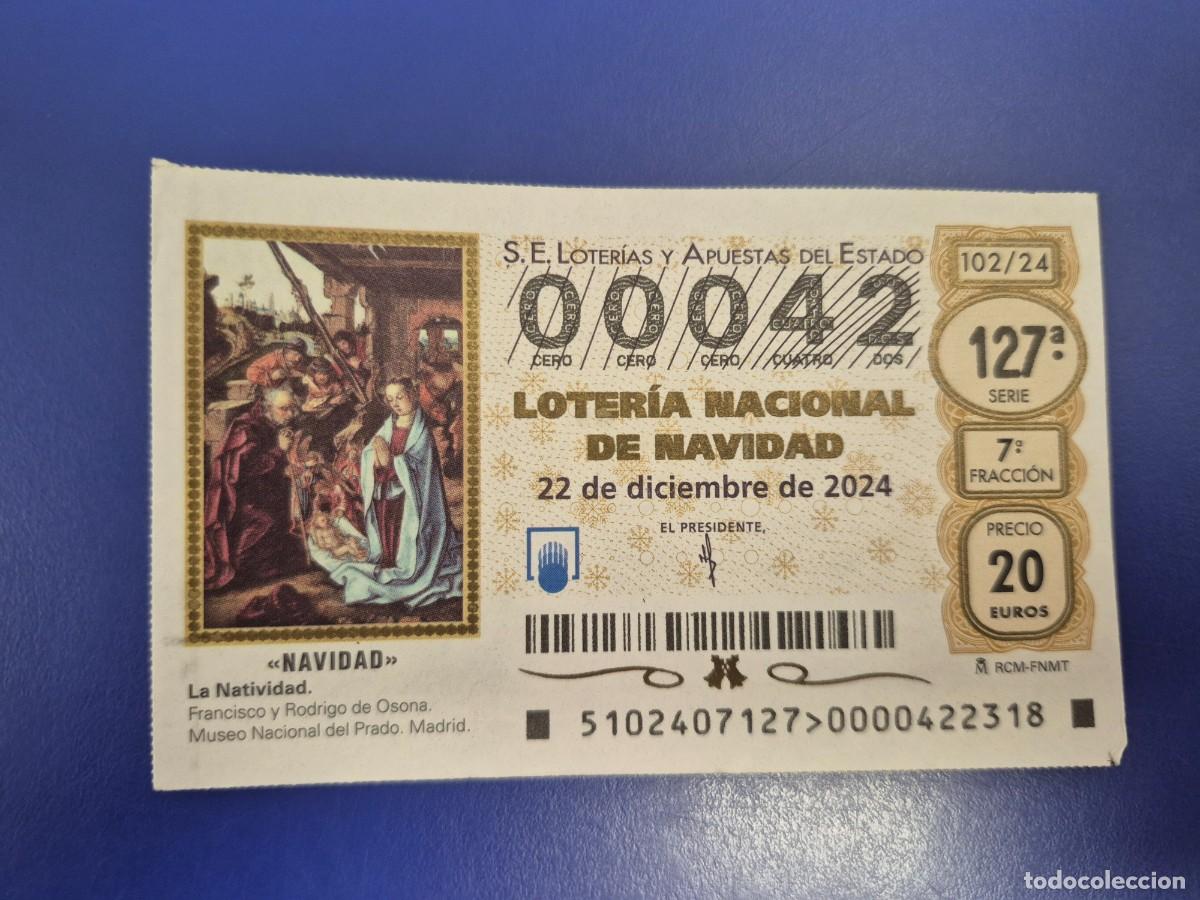 Loter&iacute;a nacional: LOTERIA NACIONAL A&Ntilde;O 2024 SORTEO 102 NAVIDAD NUMERO BAJO 00042