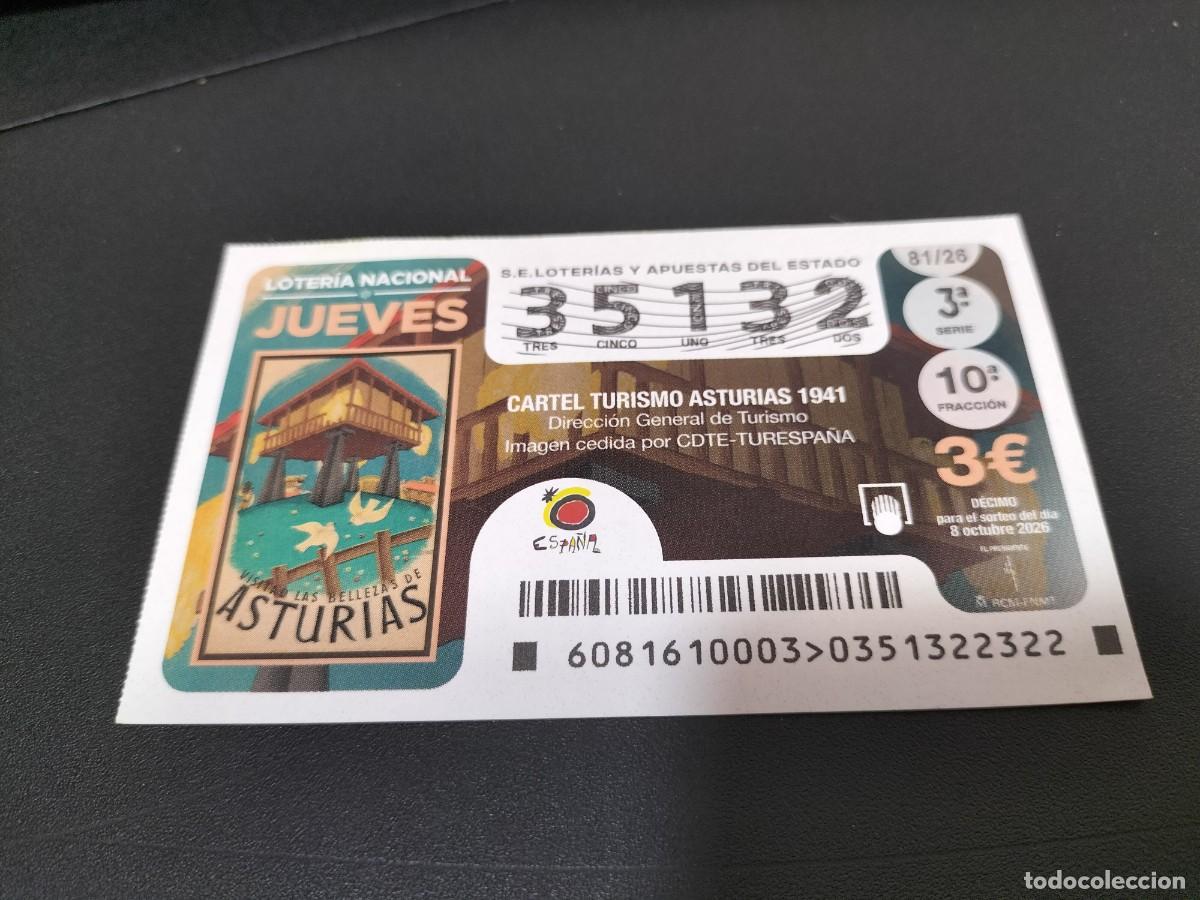 Loter&iacute;a nacional: 1 DECIMO LOTERIA NACIONAL JUEVES 8 OCTUBRE 2026 81/26 CARTEL Turismo visita LAS BELLEZAS DE ASTURIAS
