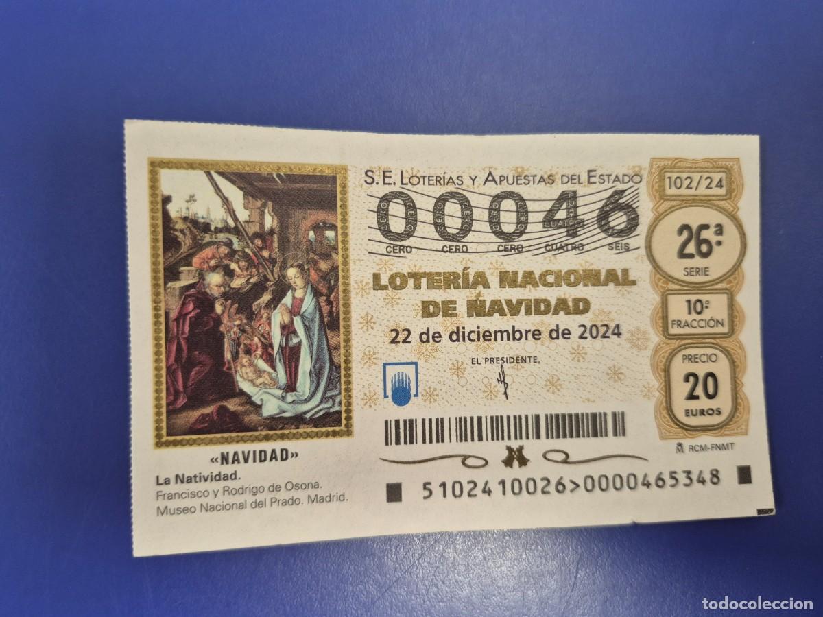 Loter&iacute;a nacional: LOTERIA NACIONAL A&Ntilde;O 2024 SORTEO 102 NAVIDAD NUMERO BAJO 00046