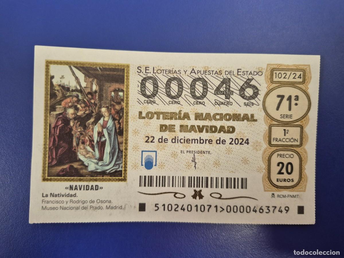 Loter&iacute;a nacional: LOTERIA NACIONAL A&Ntilde;O 2024 SORTEO 102 NAVIDAD NUMERO BAJO 00046