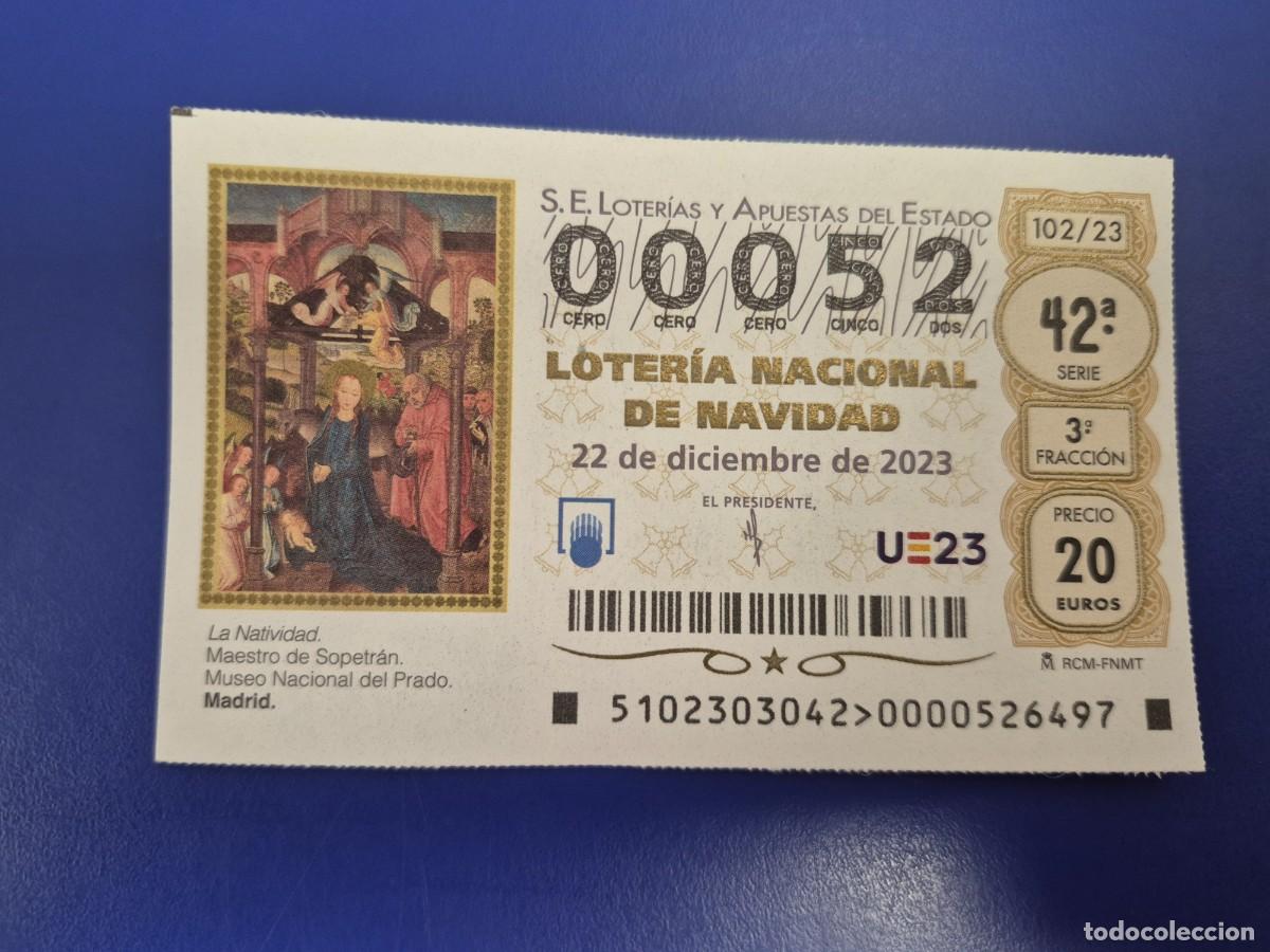 Loter&iacute;a nacional: LOTERIA NACIONAL A&Ntilde;O 2023 SORTEO 102 NAVIDAD NUMERO BAJO 00052