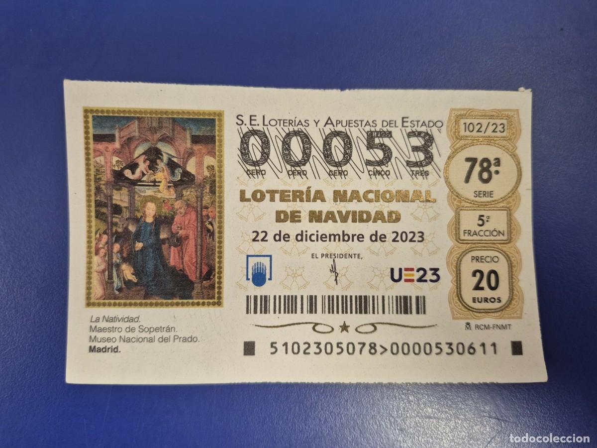 Loter&iacute;a nacional: LOTERIA NACIONAL A&Ntilde;O 2023 SORTEO 102 NAVIDAD NUMERO BAJO 00053