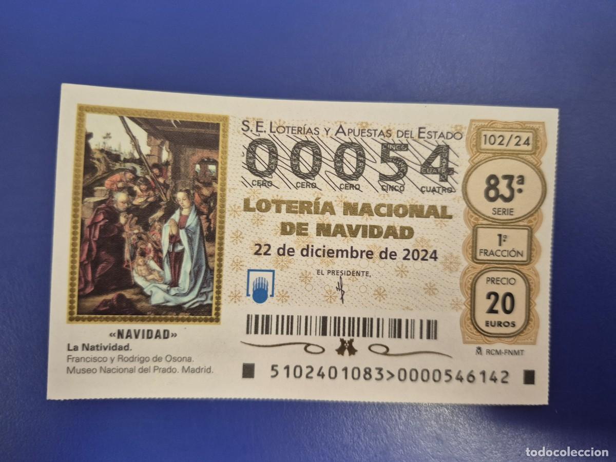 Loter&iacute;a nacional: LOTERIA NACIONAL A&Ntilde;O 2024 SORTEO 102 NAVIDAD NUMERO BAJO 00054
