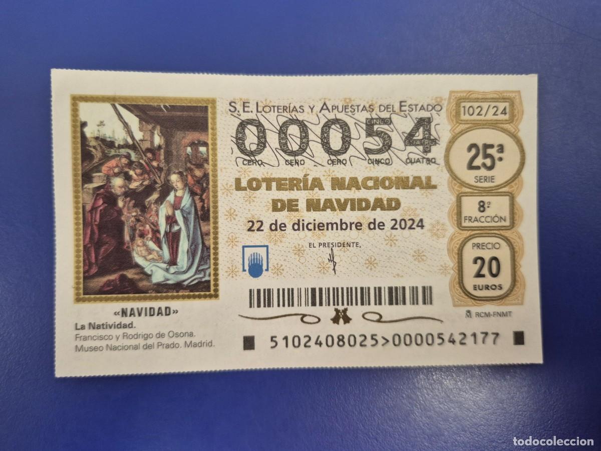 Loter&iacute;a nacional: LOTERIA NACIONAL A&Ntilde;O 2024 SORTEO 102 NAVIDAD NUMERO BAJO 00054