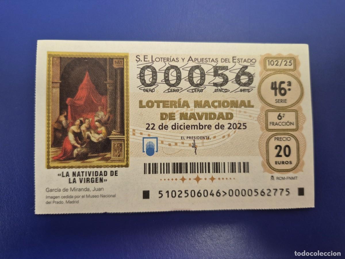Loter&iacute;a nacional: LOTERIA NACIONAL A&Ntilde;O 2025 SORTEO 102 NAVIDAD NUMERO BAJO 00056