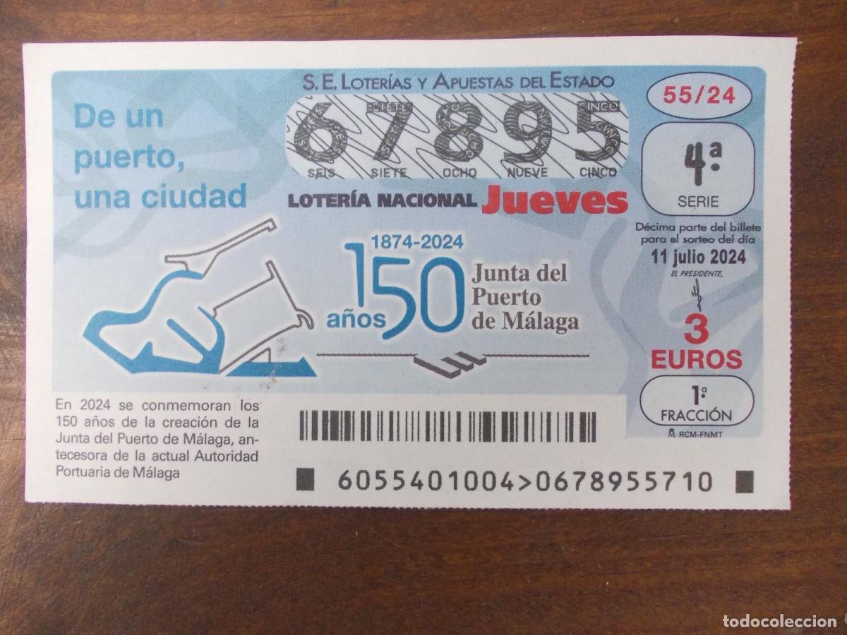 Loter&iacute;a nacional: D&eacute;cimo Loter&iacute;a Nacional Jueves 11 julio 2024 150 a&ntilde;os Junta Puerto M&aacute;laga 1874&ndash;2024 mar&iacute;timo